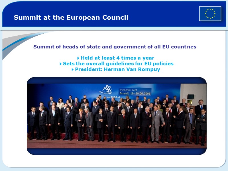 Summit at the European Council Summit of heads of state and government of all